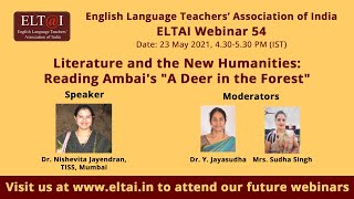 ELTAI Webinar 54 - Literature and the New Humanities: Reading Ambai's "A Deer in the Forest"
