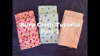 How to Make a Flannel Burp Cloth - Step by Step Tutorial, Part 2 of 2