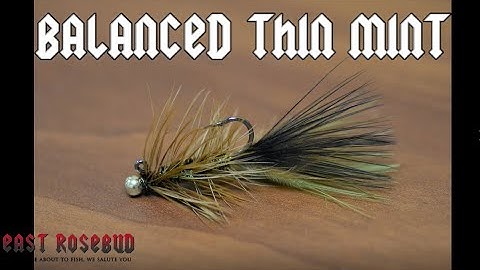 Fly Tying - Balanced Thin Mint