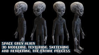 Space Grey Alien 3D Character[2D Sketch,3D Modeling, Texturing and Rendering][The Entire Process]