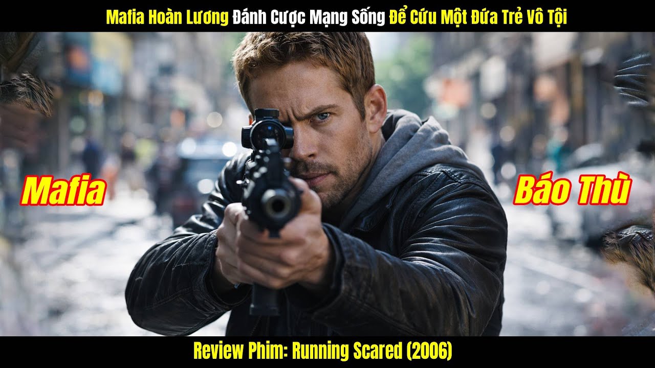 [Review Phim] Mafia Hoàn Lương Đánh Cược Mạng Sống Để Cứu Một Đứa Trẻ Vô Tội