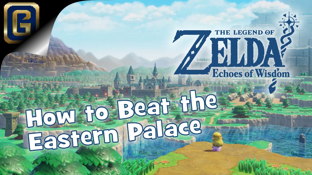 How to Complete Eastern Temple (Zelda Echoes of Wisdom) FULL WALKTHROUGH