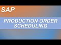 Sap production scheduling  types of scheduling in production order  sapwithik