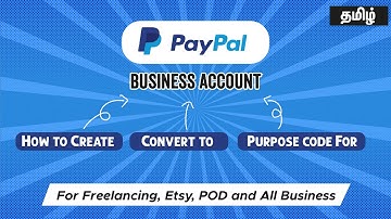 How to create PayPal Business account in Tamil, convert to business PayPal account - Indian PayPal
