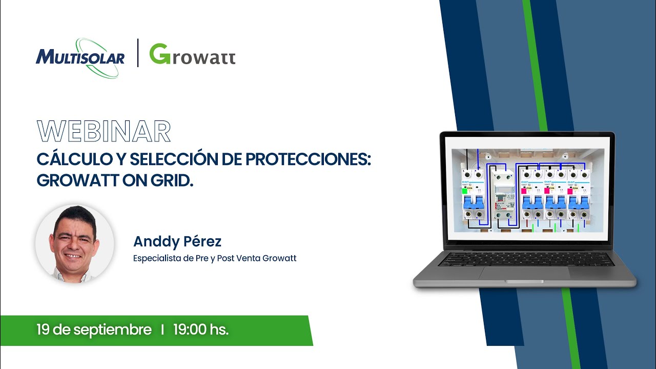 Webinar Cálculo y Selección de protecciones: Growatt On Grid
