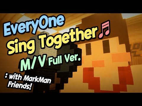 (+) 'Everyone Sing Together' M - V (Full Ver.) 마인크래프트 Minecraft [도티]