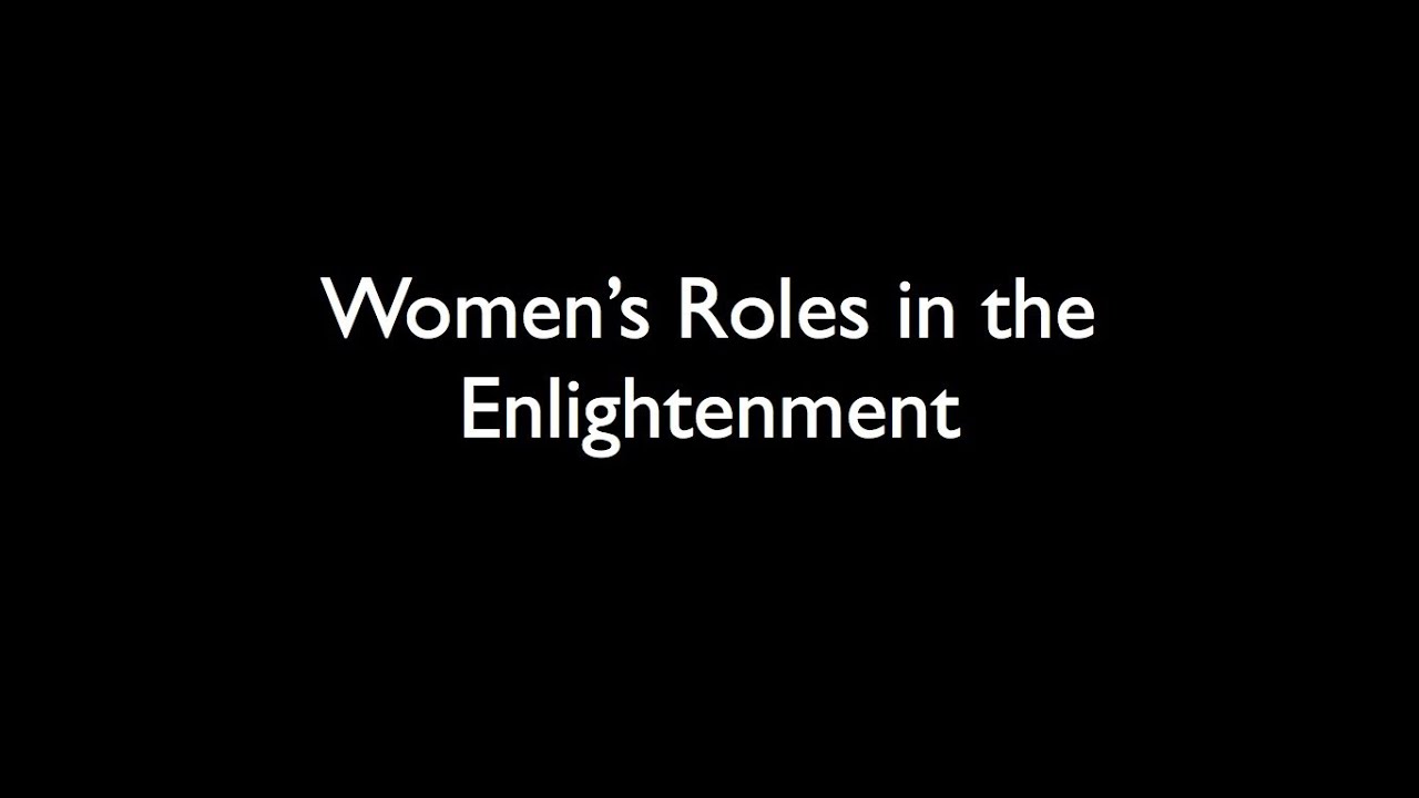 Women's Roles in the Enlightenment - YouTube