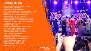 FULL ALBUM LEVIS STAR LIVE DOLLTRAP JAMBU TIMUR KHITANAN PUTRA
