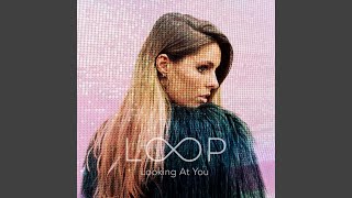 Watch Call Me Loop Looking At You video