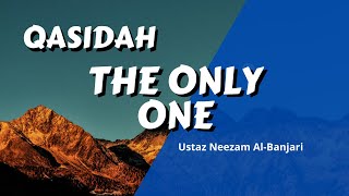 LIRIK Qasidah The Only One - Ust Neezam Al-Banjari