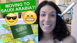 MOVING TO SAUDI ARABIA?!