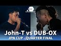 Johnt vs dubox  jpn cup all stars beatbox battle  quarter final