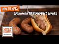 Making the Perfect Bavarian Bratwurst!