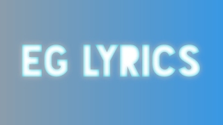 EG Lyrics Live Stream