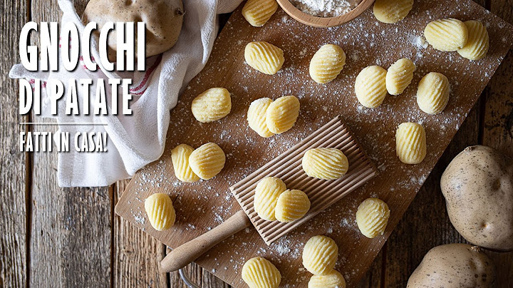 GNOCCHI DI PATATE (MORBIDISSIMI) fatti in casa + 10 CONSIGLI | Marianna Pascarella