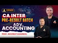 CA INTER MAY 26 & SEP 26 | DIRECT ADV. ACCOUNTING DEMO LECTURE 2 | PROF. NAVNEET AGARWAL