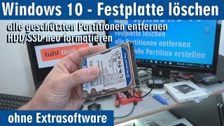 Windows 10 - Festplatte löschen - alle [geschützten] Partitionen entfernen ohne Extrasoftware - [4K]