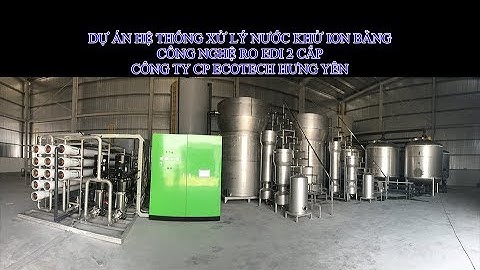 [TOÀN Á JSC] Dự Án Hệ Thống Máy Lọc Nước Khử Ion Bằng Công Nghệ RO EDI 2 Cấp | CTCP ECOTECH Hưng Yên