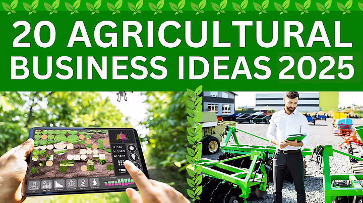Top 20 Agricultural Business Ideas to Start a Business in 2025