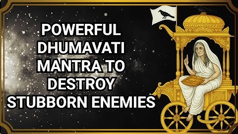 Powerful Dhumavati Mantra To Destroy Stubborn Enemies | Dhumavati Mantra | Dhoomavati Mantra