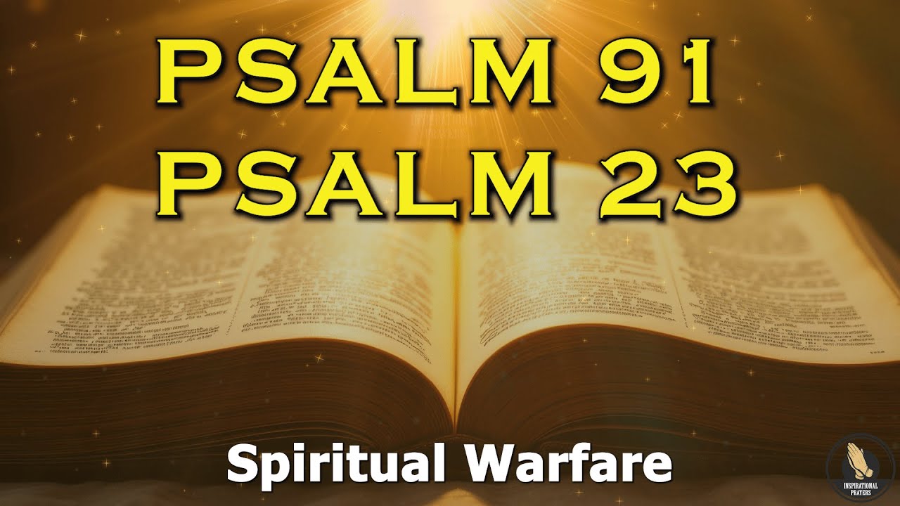 PSALM 91 & PSALM 23 The Two Most Powerful Prayers In The bible