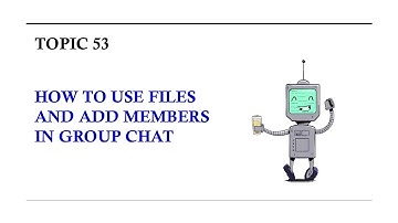 DINGTALK TOPIC 53 : HOW TO USE FILES AND ADD MEMBERS IN GROUP CHAT