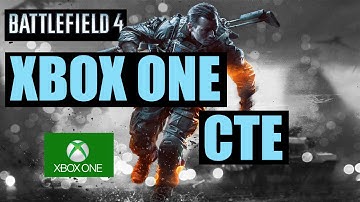 Battlefield 4: Xbox One Getting The CTE | Battlefield 4 Gameplay