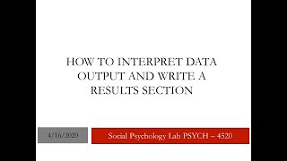 PSYCH 4520 (Social Psychology Lab) How to Write up Data Analyses