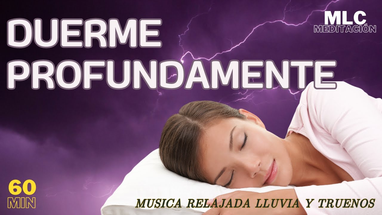 MÚSICA relajante para DORMIR con Sonidos de LLUVIA y TRUENOS | 1 HORA ...