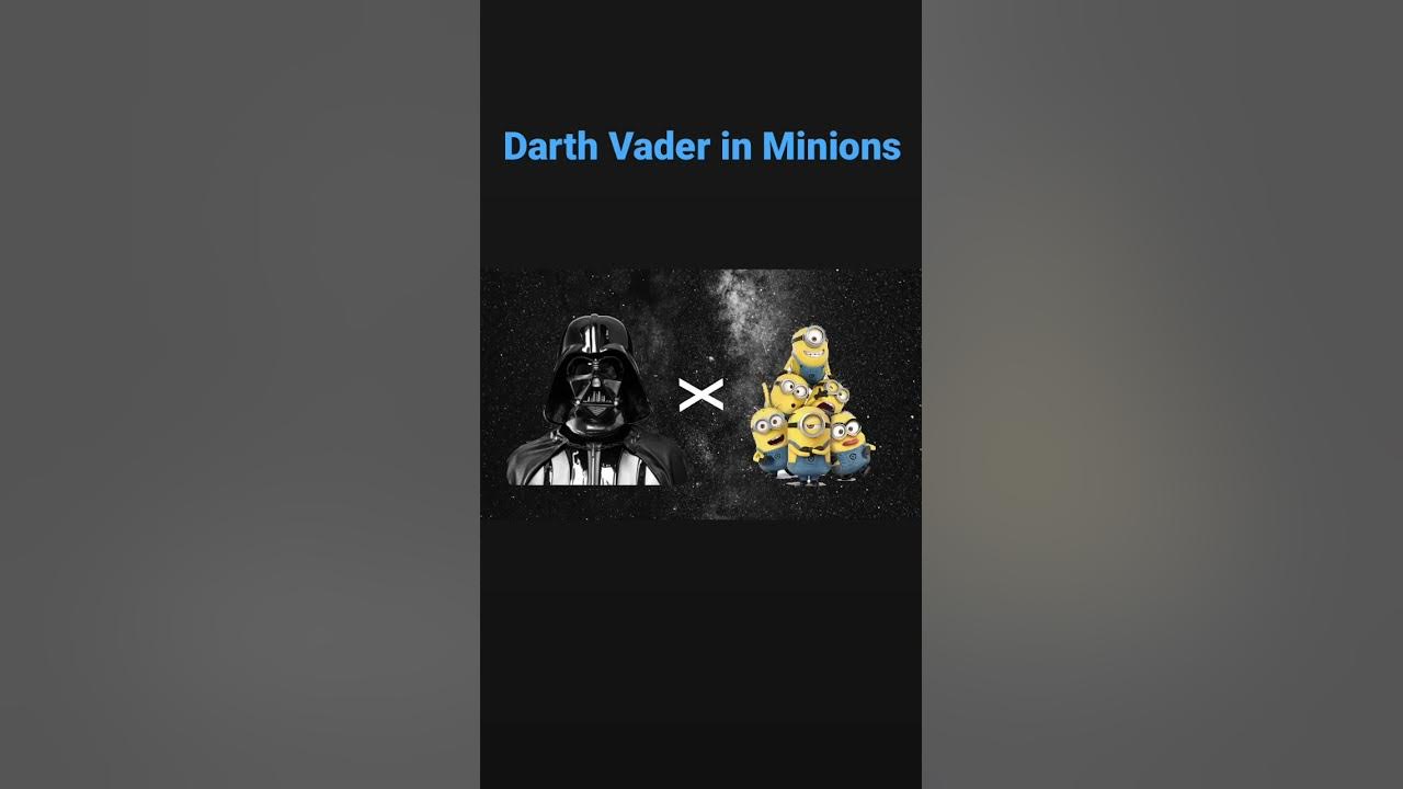 Darth Vader in MINIONS