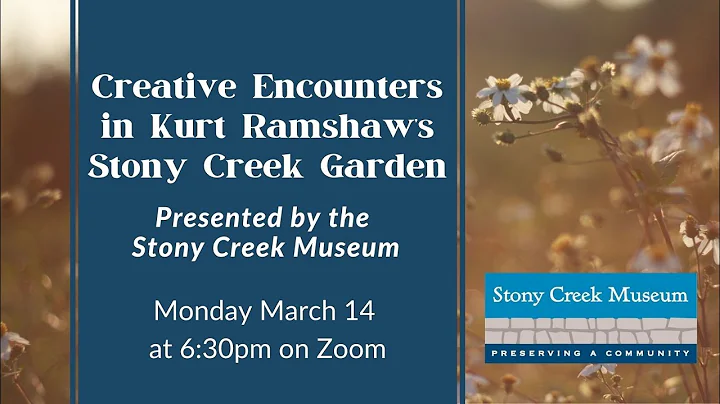 Creative Encounters in Kurt Ramshaws Stony Creek G...