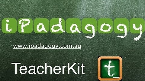 iPadagogy - App Review - TeacherKit Part 1 Tutorial