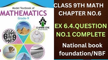CHAPTER .6 Trigonometry and Bearing EX 6.4 Q. NO.1 COMPLETE CLASS 9TH MATH ACCORDING TO NBF/ FBISE