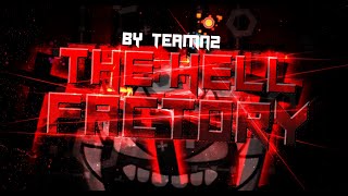The Hell Factory (Extreme Demon) by TeamN2 100% (1.9) | Geometry Dash 2.206 | TPNamGDx