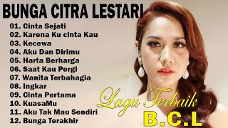 BCL - Bunga Citra Lestari Full Album - Kumpulan Lagu Bunga Citra Lestari Terbaik 🎶🎶