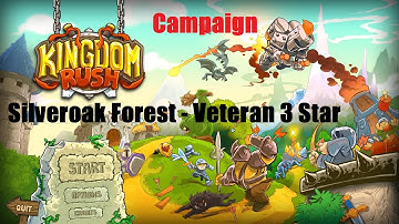 KINGDOM RUSH - Campaign Silveroak Forest 3 Star Walkthrough