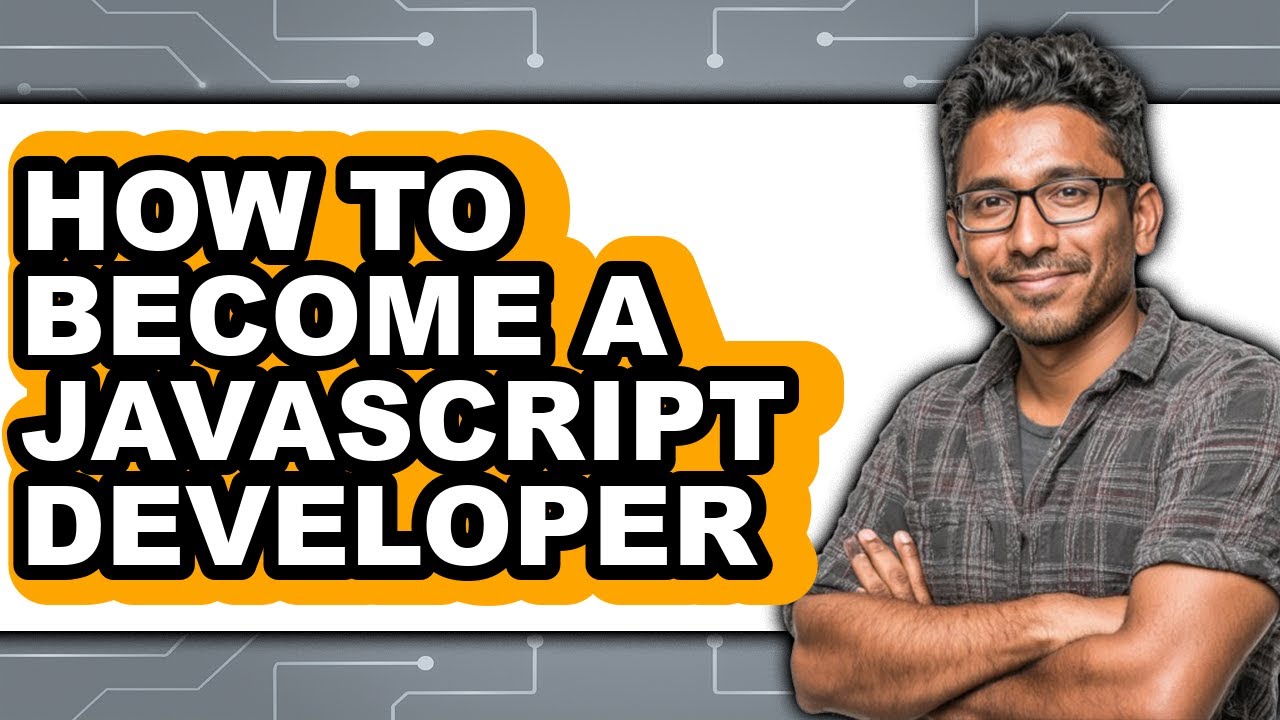 How to Become a Javascript Developer - Step by Step - YouTube