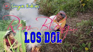 REM BLONG ||LOSDOL  || BABLAS || EPS #12 || GUYON RUKUN
