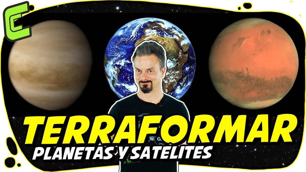 ¿Cómo Terraformar Marte y Venus?