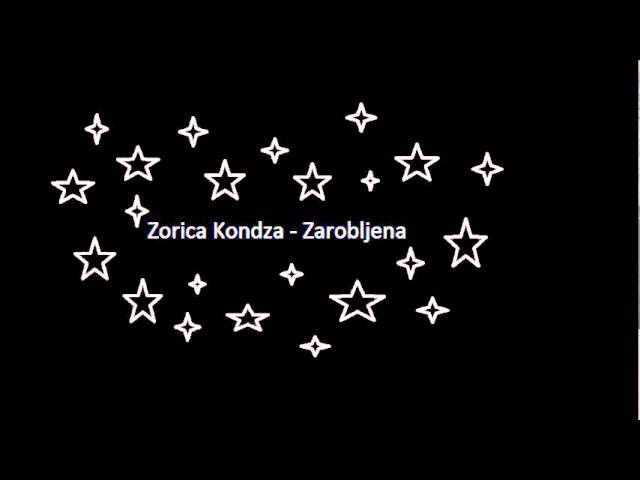 Kondza Zorica - Zarobljena