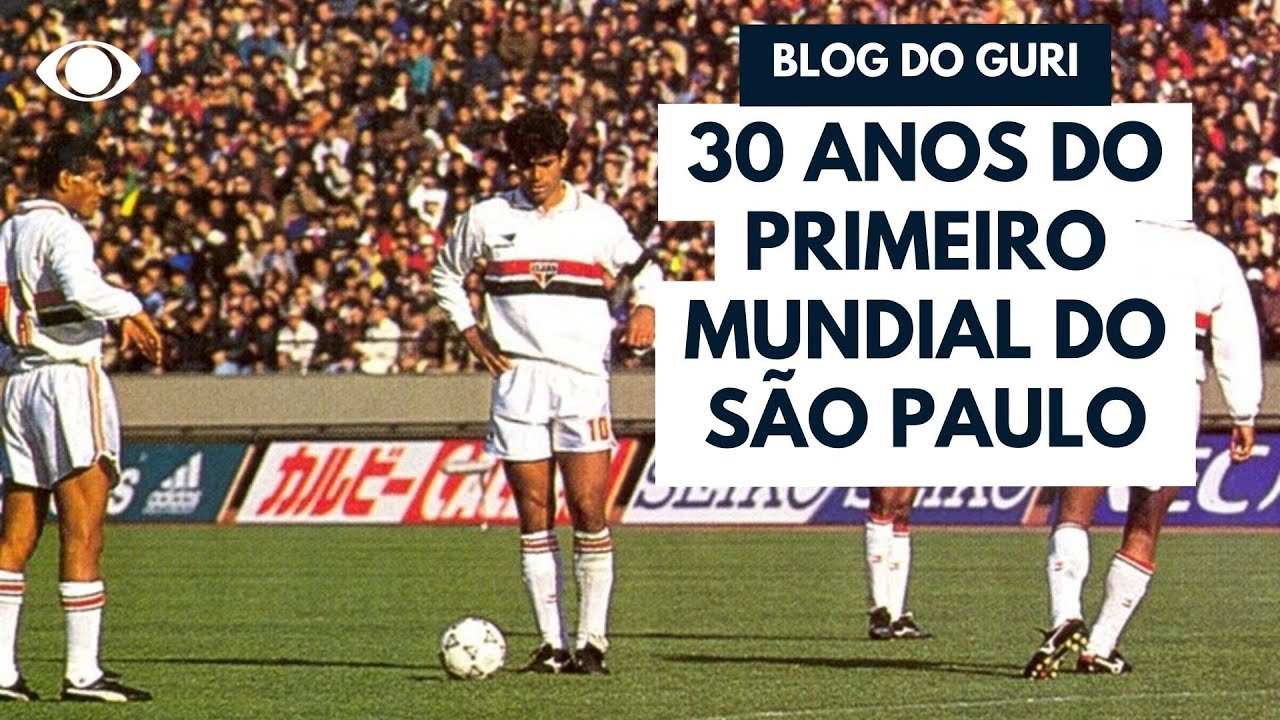 Primeiro mundial do São Paulo completa 30 anos - YouTube