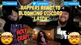 Rappers React To Blooming Discord "Latch"!!!