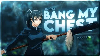 Maki Zenin - Bangmychest Amv/Edit 🔥