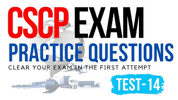 CSCP Exam Practice Question Test 14