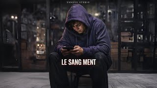 🎶 YANOSH STUDIO - Le Sang Ment 🩸