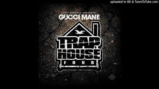 Gucci Mane - She Loves Money [Trap House IV]