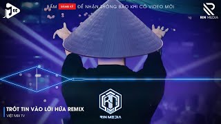 Download Lagu TRÓT TIN VÀO LỜI HỨA REMIX HOT TIKTOK - VÌ NGƯỜI ĐÃ ĐÃ KHIẾN TRÁI TIM MỒ CÔI REMIX HOT TIKTOK 2025 MP3 Download Lagu TRÓT TIN VÀO LỜI HỨA REMIX HOT TIKTOK - VÌ NGƯỜI ĐÃ ĐÃ KHIẾN TRÁI TIM MỒ CÔI REMIX HOT TIKTOK 2025 MP3