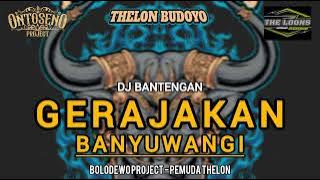 DJ BANTENGAN THELON BUDOYO