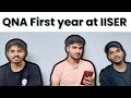 IISER 1st Year Experience | A Must Watch Guide for Freshers | 
