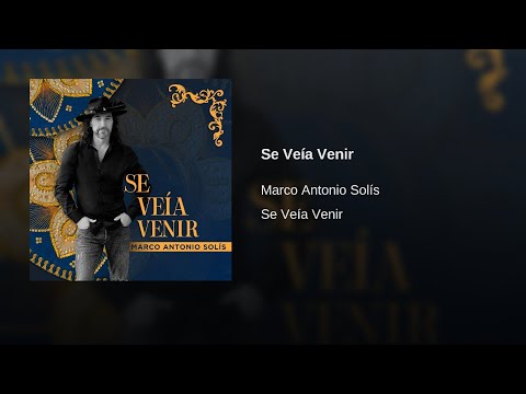 Marco Antonio Solís - Se Veía Venir (Audio)